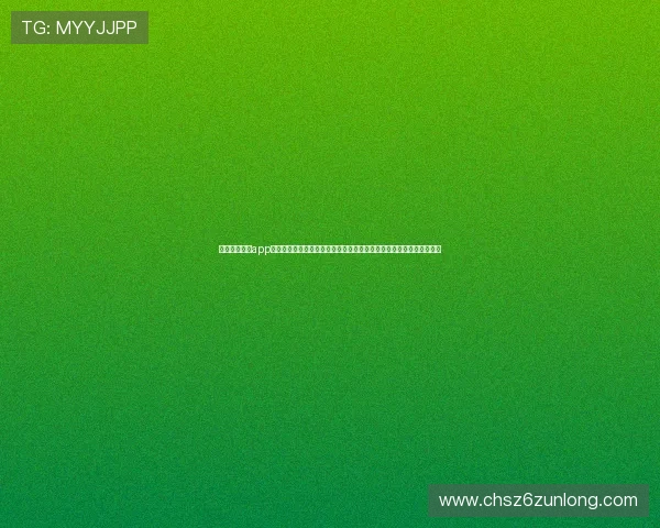 尊龙凯时网站app最新新闻动态，掌握行业最新资讯，第一时间了解平台优惠与活动信息